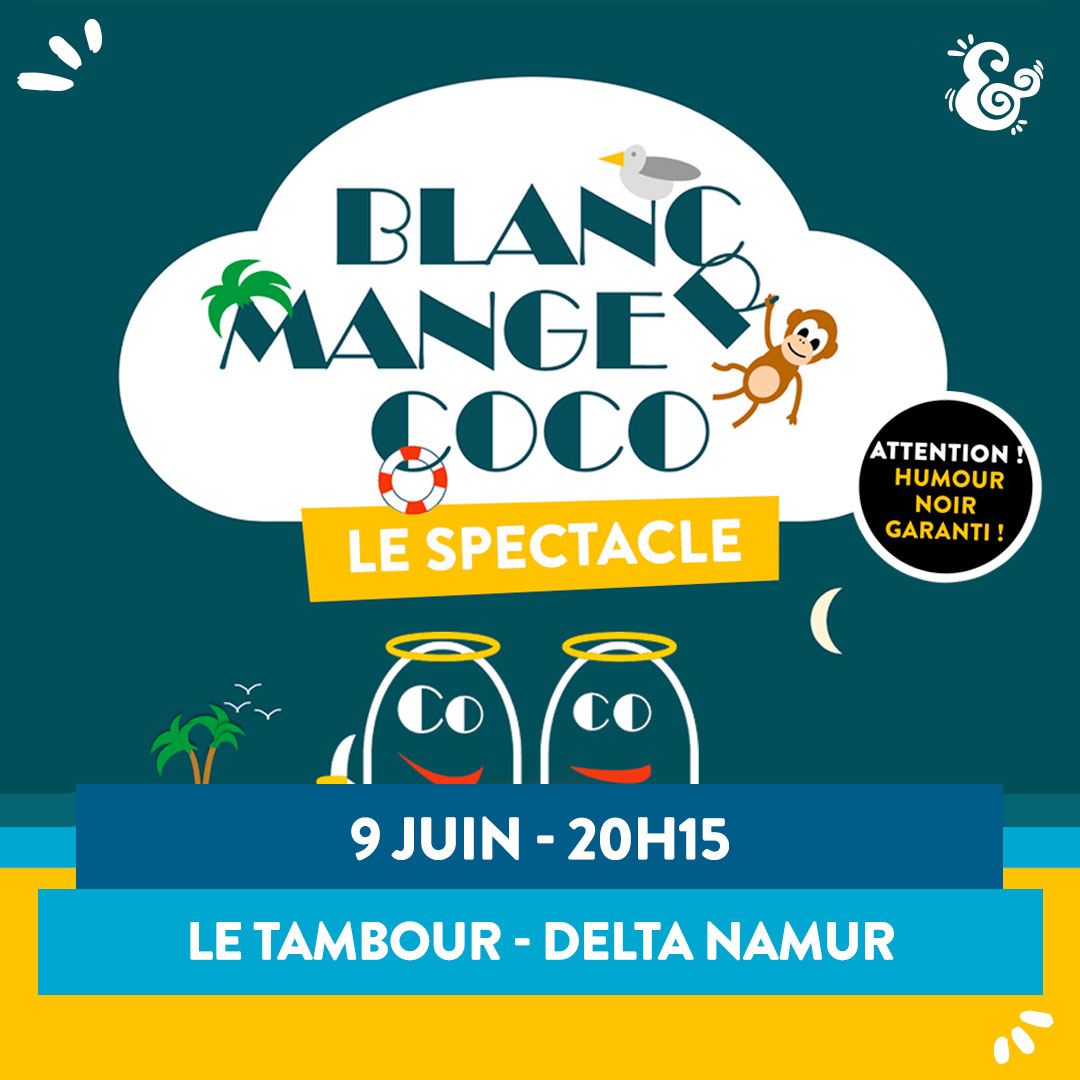 Blanc Manger Coco le spectacle