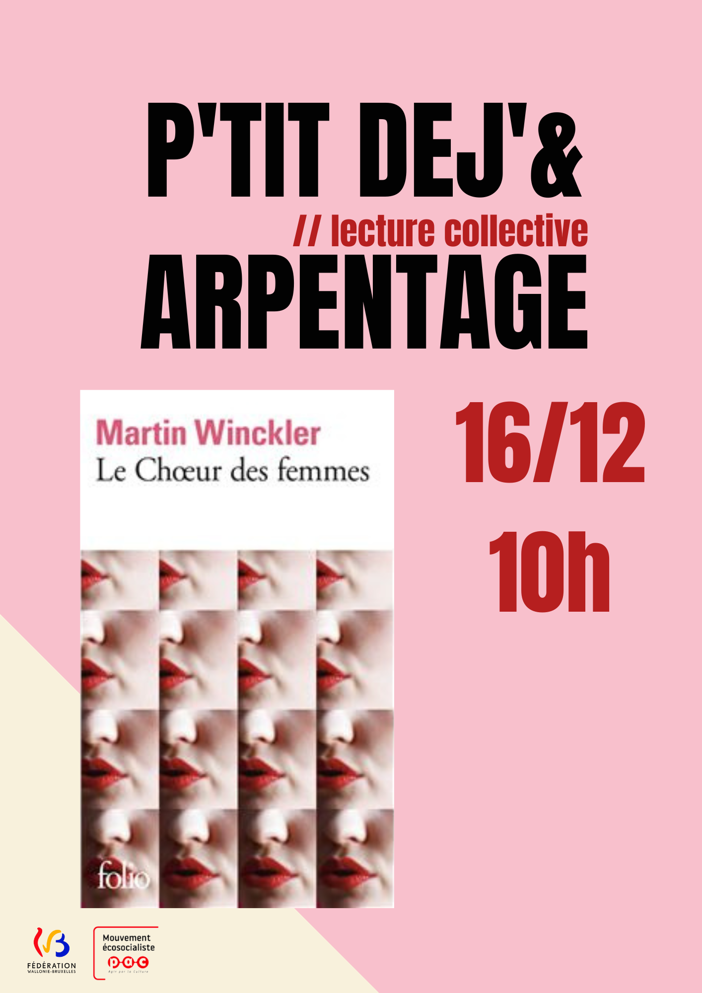 Sur un fond rose, couverture du livre "Le Choeur des femmes" de Martin Winckler, représentant un bros plan sur le visage / la bouche d'une femme reproduit plusieurs fois. Le texte : Petit dej' et arpentage // lecture collective, 16/12 à 10h.