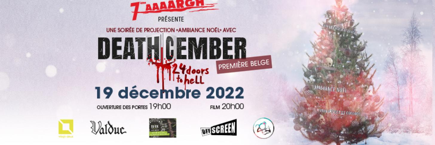 Soir&eacute;e Projection - DeathCember (Premi&egrave;re Belge)