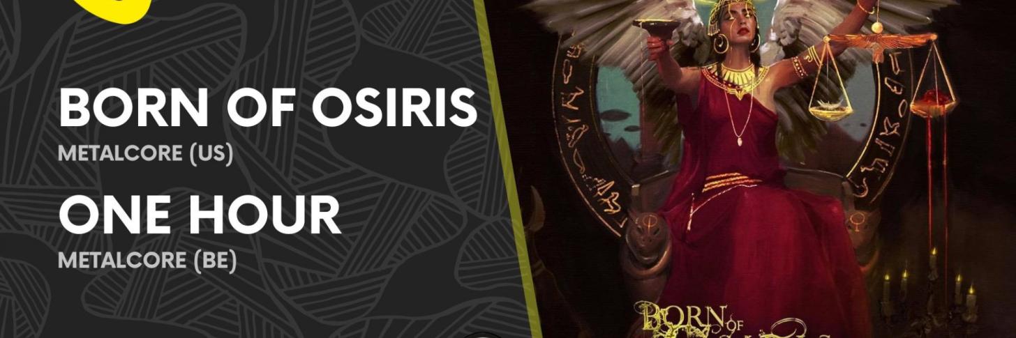 BORN OF OSIRIS | ONE HOUR (BE)