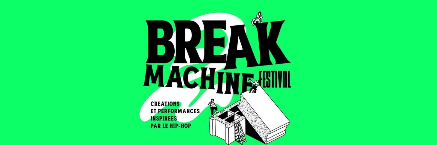 BREAK MACHINE FESTIVAL