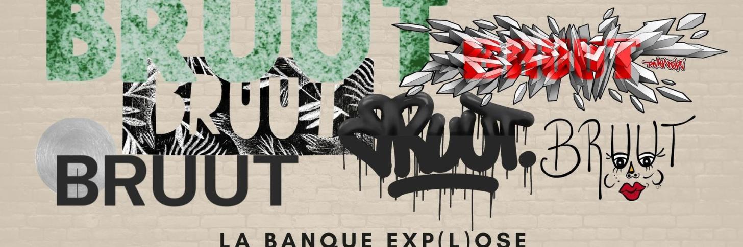 AFTERWORK#2 BRUUT, LA BANQUE EXP(L)OSE