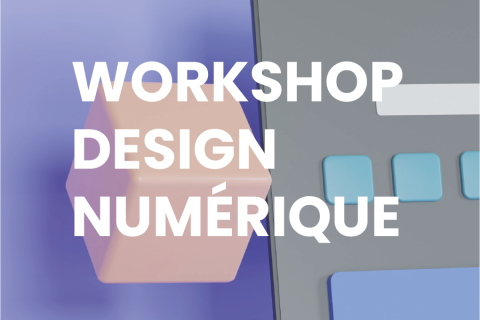 Workshop design numérique