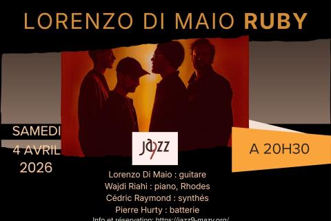 Concert : Lorenzo Di Maio &laquo; RUBY &raquo; &agrave; Jazz9 