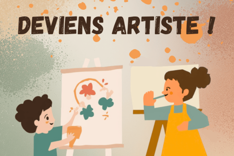 Deviens artiste !